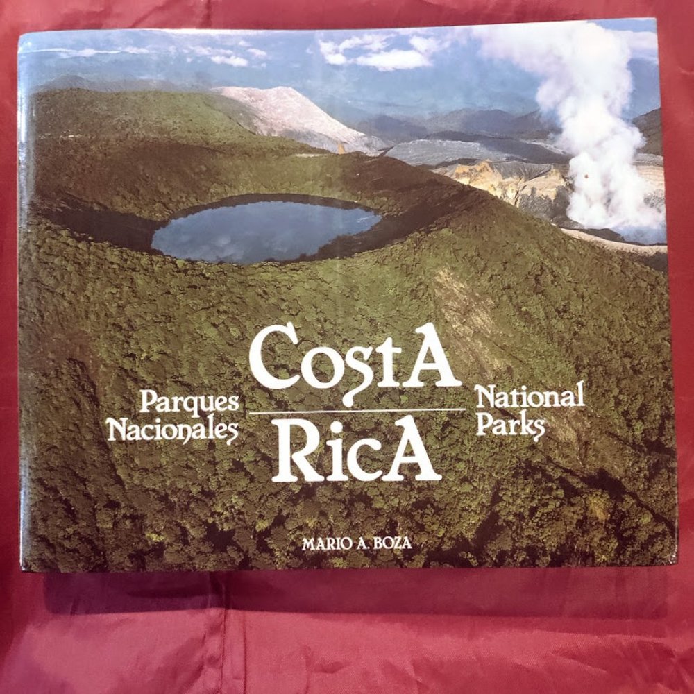 Costa Rico National Parks Book by Mario A. Boza